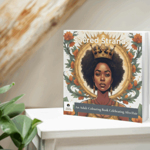 Sacred Strands: An Afro Goddess Coloring Book of Hair, Femininity & Ancestral Beauty (PAPERBACK)